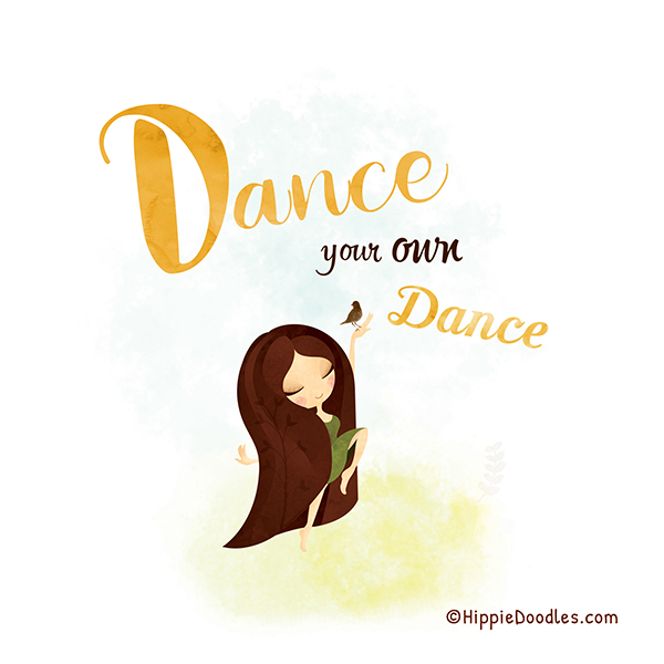 Inspirational Art Print Dance by Hippie Doodles